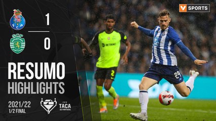 Highlights: FC Porto 1-0 Sporting (Taça de Portugal 21/22 - Meias-Finais)