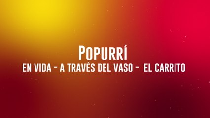 Banda Los Sebastianes - Popurrí: En Vida / A Través Del Vaso / El Carrito