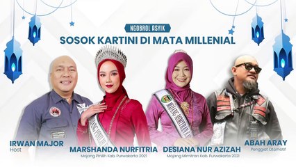 NGOBROL ASYIK SOSOK KARTINI DI MATA MILLENIAL | KAMIS ASYIK