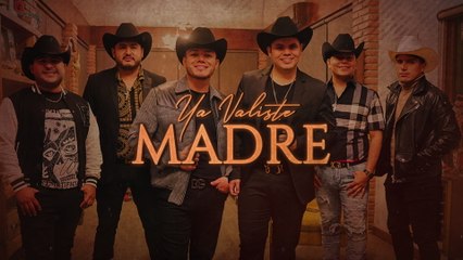 Enigma Norteño - Ya Valiste Madre