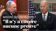 Joe Biden doute que les Russes contrôlent complètement Marioupol, malgré les dires de Poutine