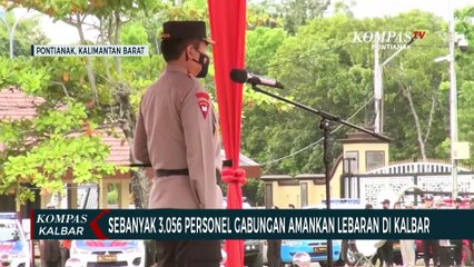Lebih dari 3.000 Personel Gabungan Siap Amankan Lebaran di Kalimantan Barat