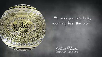 If you want to succeed in life, You should know Abu Bakr's quotes.