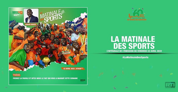 Matinale Des Sports du 22 avril 2022 par Fernand Kouakou [ Radio Côte d'Ivoire ]