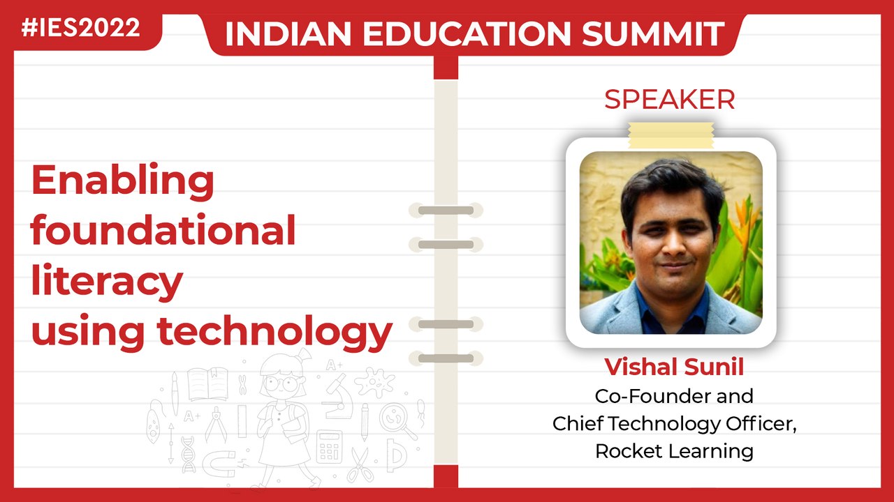Listen to Vishal Sunil at India Education Summit 2022