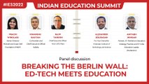 Breaking the Berlin wall: Ed-tech meets education  l India Education Summit 2022