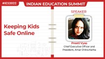 Listen to Preeti Vyas at India Education Summit 2022