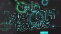 Big Match Focus - Arsenal v Manchester United