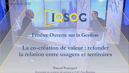 La co-création de valeur : refonder la relation entre usagers et territoires [Pascal Frucquet]
