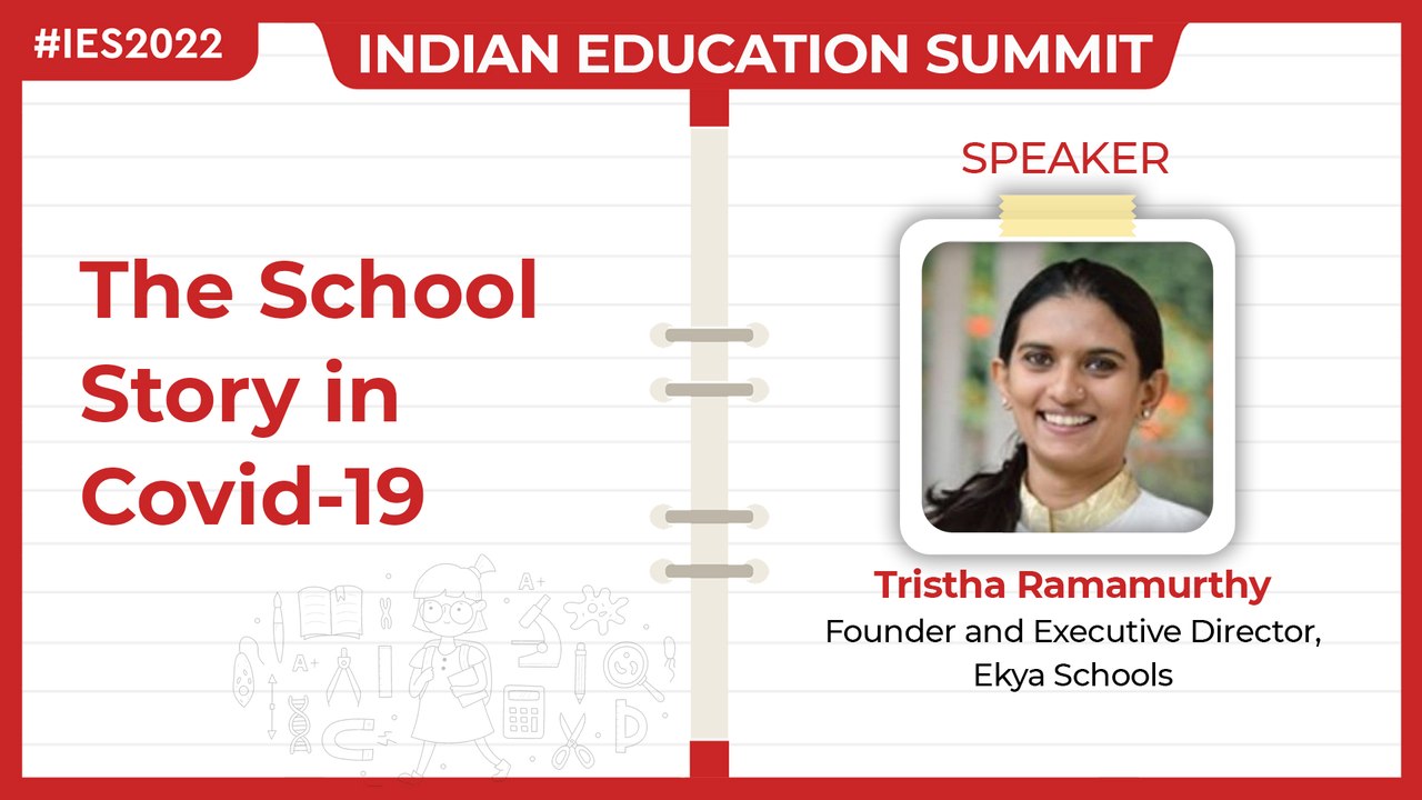 Listen to Tristha Ramamurthy at India Education Summit 2022