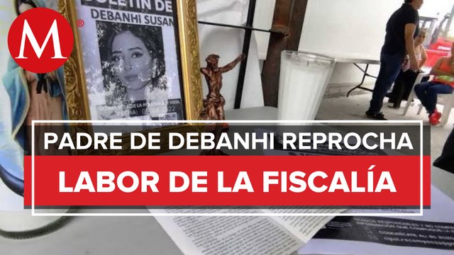 Padre de Debanhi Escobar asegura que el cuerpo encontrado en cisterna es de su hija