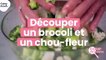 CUISINE ACTUELLE - Coup de pouce découper le chou-fleur et les brocolis