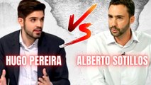Hugo Pereira VS Alberto Sotillos a debate: Feijóo, Sánchez, Yolanda Díaz,, Irene Montero, Almeida…
