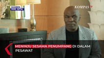 Viral Mike Tyson Tinju Penumpang Dalam Pesawat, Ini Sebabnya