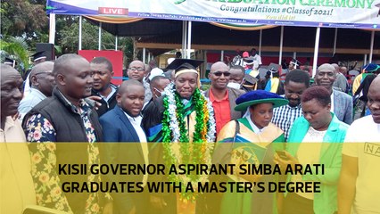 Kisii gubernatorial candidate Simba Arati graduates with a master's degree