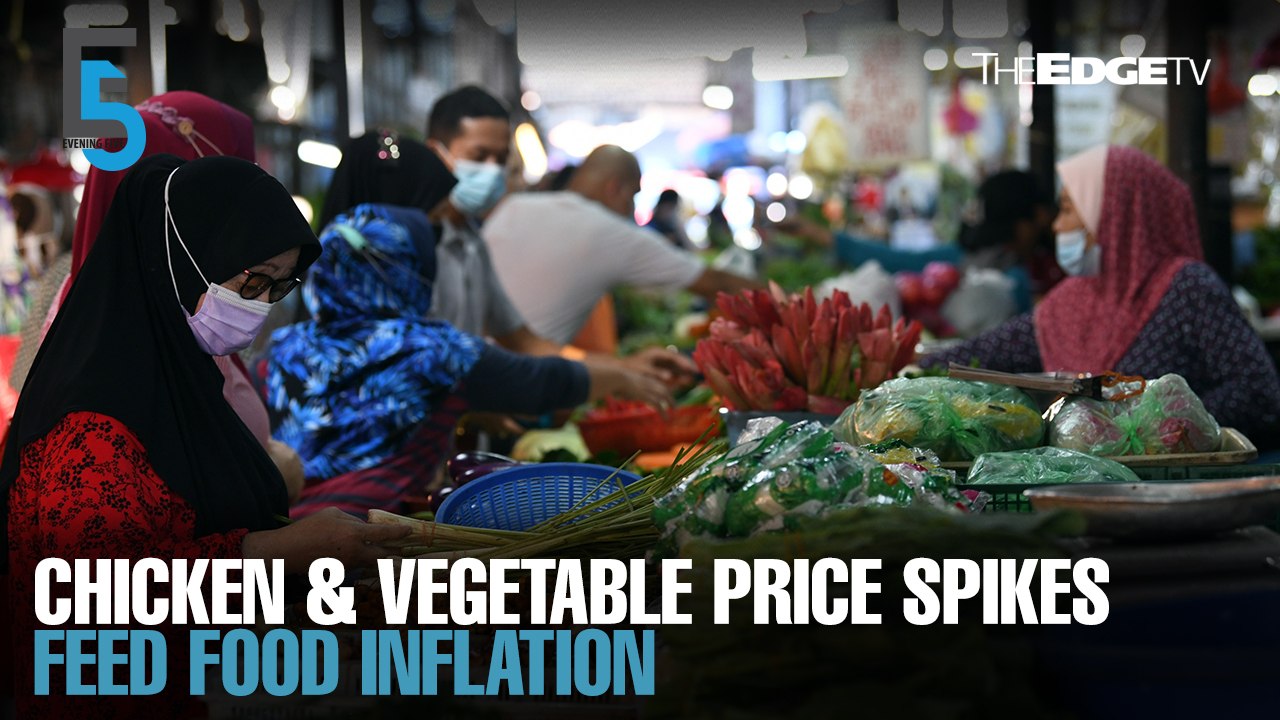 EVENING 5: Vegetable, chicken price spikes feed food inflation
