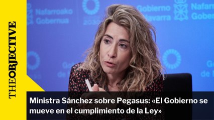 Ministra Sánchez sobre Pegasus: «El Gobierno se mueve en el cumplimiento de la Ley»