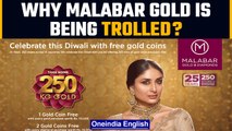 Malabar Gold’s Akshaya Tritiya ad featuring Kareena Kapoor faces backlash | Oneindia News