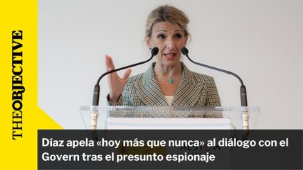 Díaz apela «hoy más que nunca» al diálogo con el Govern tras el presunto espionaje
