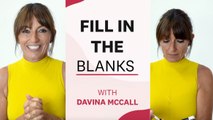 Fill in the Blanks with Davina McCall: Four-Legged Fluffy Fans, Her Worst Habits, and Favourite Way to Workout