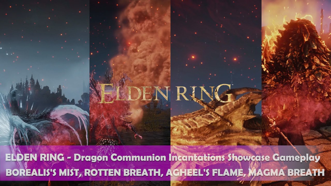 ELDEN RING - Dragon Communion Incantations Showcase Gameplay (BOREALIS'S MIST, ROTTEN BREATH, AGHEEL'S FLAME, MAGMA BREATH)