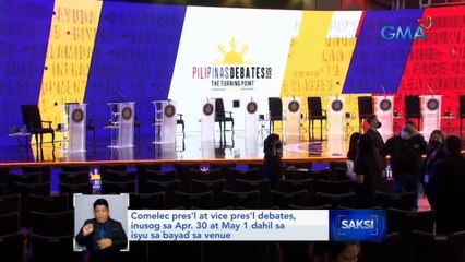 Comelec pres'l at vice pres'l debates, inusog sa Apr. 30 at May 1 dahil sa isyu sa bayad sa venue | Saksi