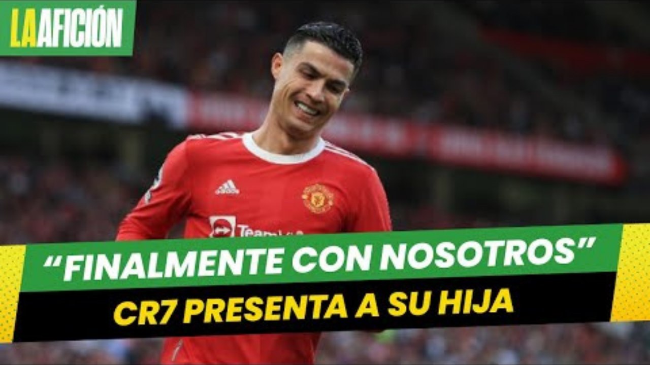"Finalmente con nosotros": Cristiano y Georgina Rodríguez presentan a su hija