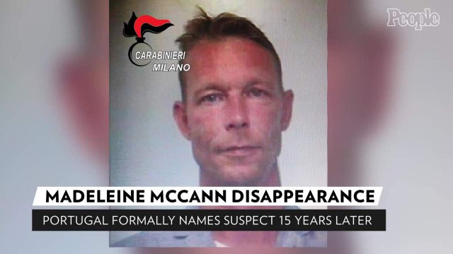 Suspect Formally Named in the Disappearance of Madeleine McCann Nearly 15 Years Later