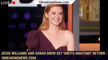 Jesse Williams and Sarah Drew Set 'Grey's Anatomy' Return - 1breakingnews.com