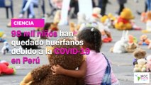 98 mil niños han quedado huérfanos debido a la COVID-19 en Perú