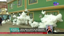 Bula mula raw sa detergent waste, nagdulot ng perwisyo | SONA