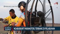 Ngabuburit Atlet Paramotor, Terbang di Atas Pantai Utara