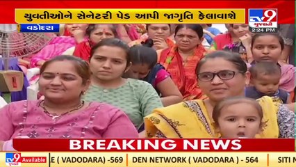 MP Ranjan Bhatt with her team distributes sanitary napkins to rural women in Vadodara_ TV9News