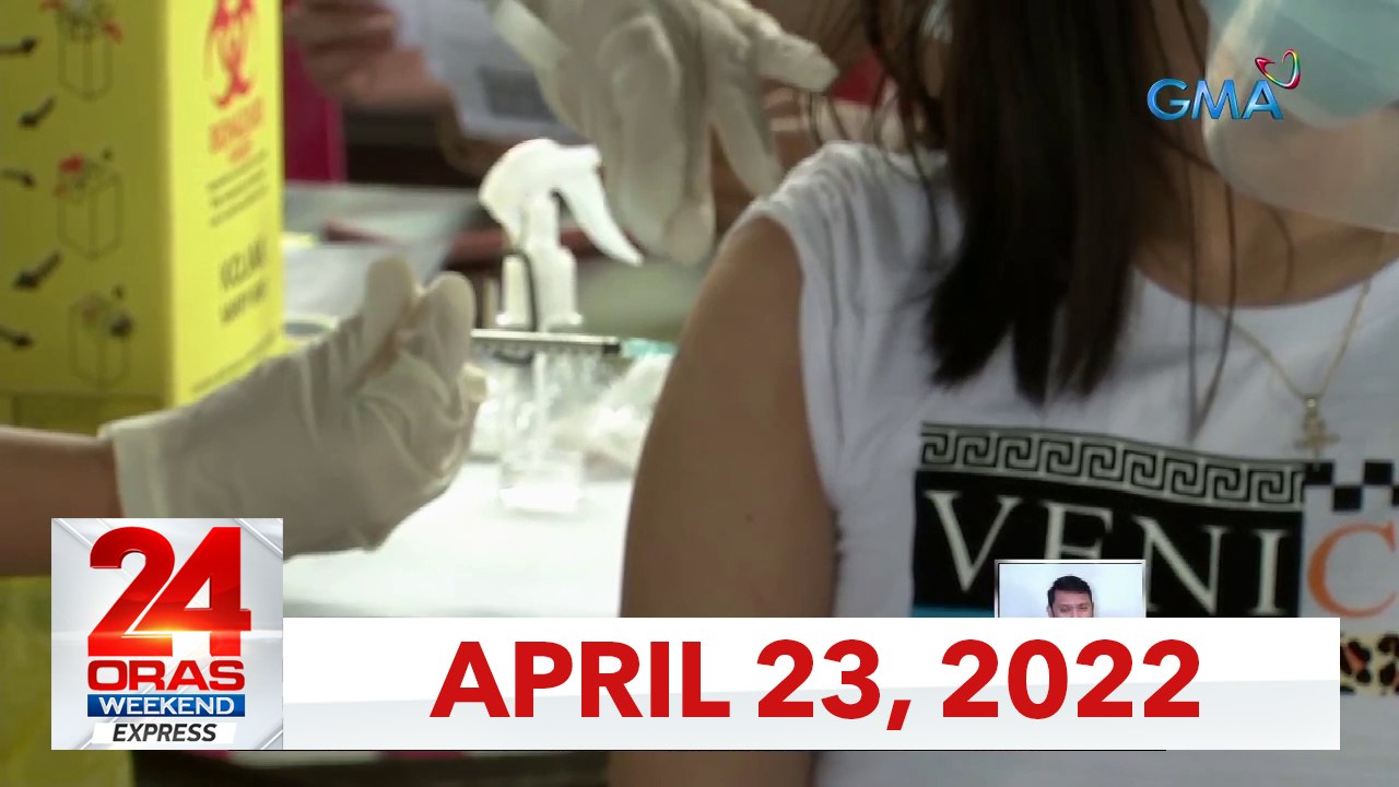 24 Oras Weekend Express: April 23, 2022 [HD]