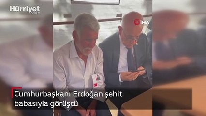 Cumhurbaşkanı Erdoğan şehit babasıyla görüştü