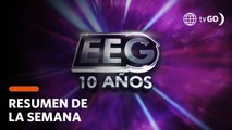 RESUMEN EEG 10 AÑOS | Lo mejor y más visto de la semana (11 - 22 de Abril) | América Televisión
