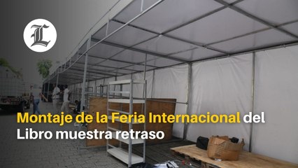 Montaje de la Feria Internacional del Libro muestra retraso