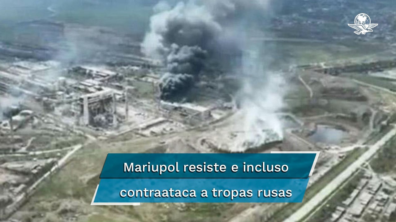 Rusia reanuda los ataques aéreos contra la planta acerera de Azovstal en Mariupol