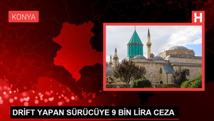 DRİFT YAPAN SÜRÜCÜYE 9 BİN LİRA CEZA