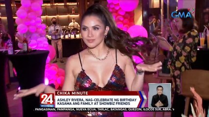Ashley Rivera, nag-celebrate ng birthday kasama ang family at showbiz friends | 24 Oras Weekend