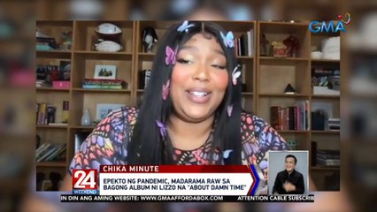 Epekto ng pandemic, madarama raw sa bagong album ni Lizzo na "About Damn Time" | 24 Oras Weekend