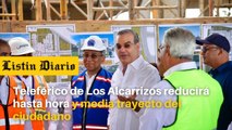 Teleférico de Los Alcarrizos reducirá hasta hora y media trayecto del ciudadano