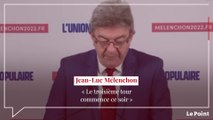 Jean-Luc Mélenchon : « Le troisième tour commence ce soir »