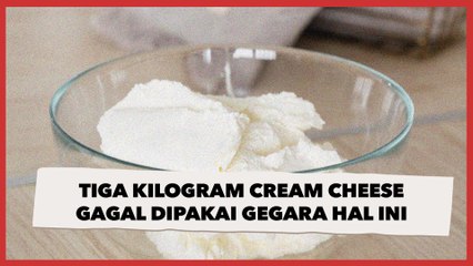 Tiga Kilogram Cream Cheese Gagal Dipakai Gegara Hal Ini, Publik Ikutan Nyesek