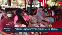 Capaian Vaksin Booster Di Riau Masih Rendah