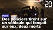 Paris : Des policiers tirent sur un véhicule qui fonçait sur eux, deux morts
