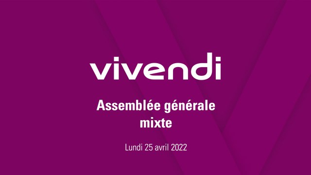 Assemblée générale mixte des actionnaires de Vivendi 2022 du 25 avril 2022