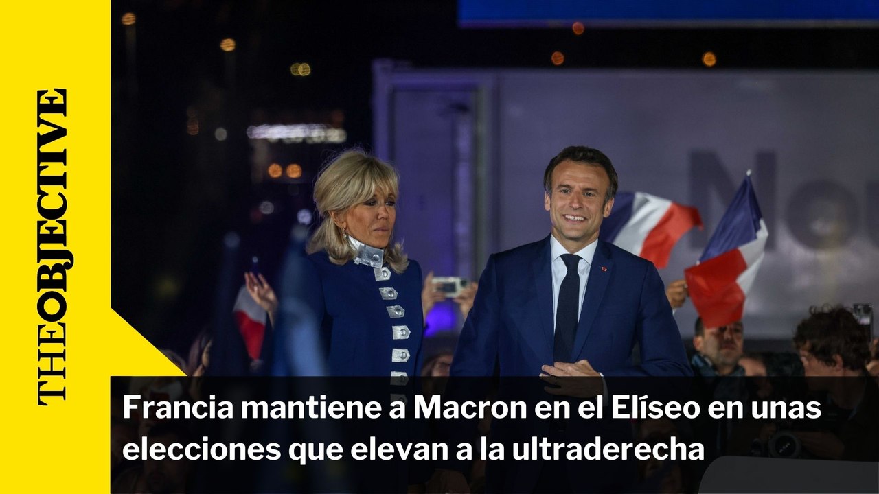 Francia mantiene a Macron en el Elíseo en unas elecciones que elevan a la ultraderecha