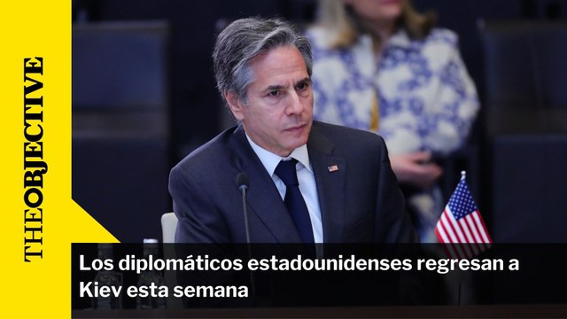 Los diplomáticos estadounidenses regresan a Kiev esta semana