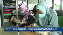 Warga Binaan Lapas Perempuan Tangerang Isi Waktu di Bulan Ramadan denga Tadarus Al-Quran